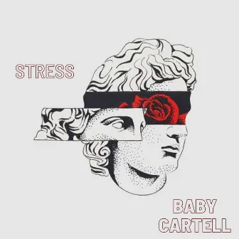 Stress by Baby Cartell