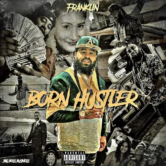 BORN HUSTLER by BIGBOSS_FRANKLIN