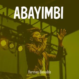 Abayimbi by Herman Basudde