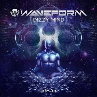 Dizzy Mind by Waveform