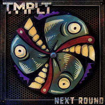 Next Round by TMPLT