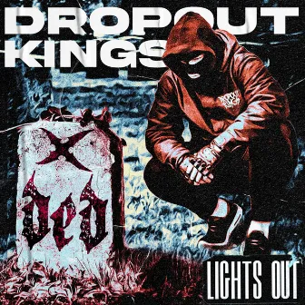 Lights Out by Dropout Kings