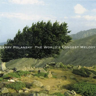 Larry Polansky: The World's Longest Melody by Zwerm