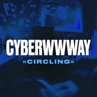 Circling by cyberwwway