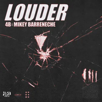 LOUDER by Mikey Barreneche