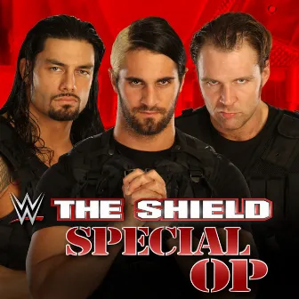 WWE: Special Op (The Shield) by Jim Johnston