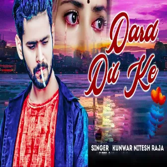 Dard Di Ke by Kunwar Nitesh Raja