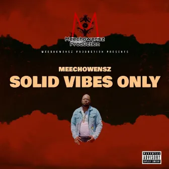 Solid Vibes Only by Meechowensz