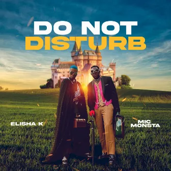 Do Not Disturb by Elisha k