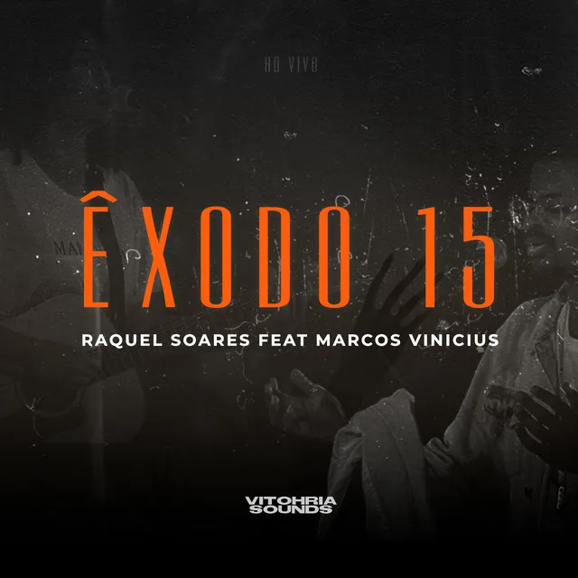 Êxodo 15 - Ao Vivo