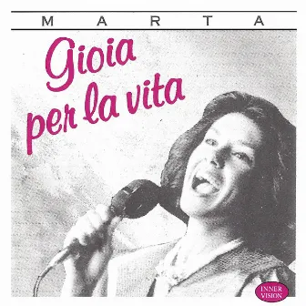 Gioia per la vita by Märta Svensson