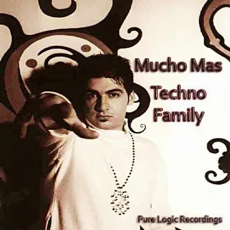 Techno Family by Mucho Mas