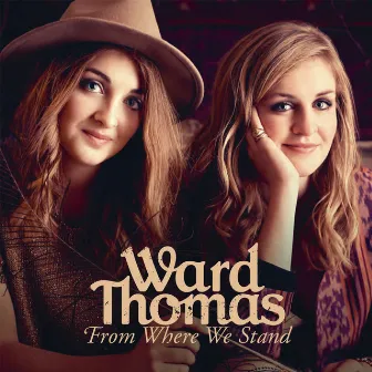 From Where We Stand by Ward Thomas