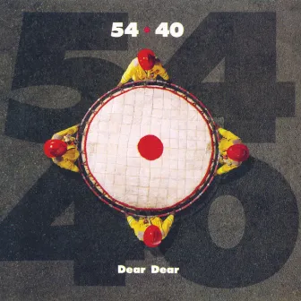 Dear Dear by 54-40