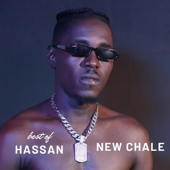 BEST OF HASANN by NEW CHALE