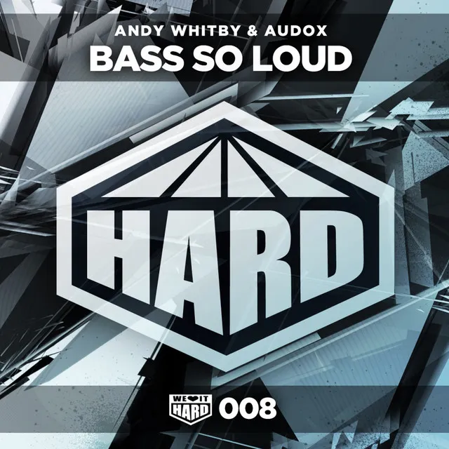 Bass So Loud - Original Mix