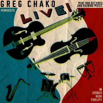 Greg Chako Live! by Greg Chako