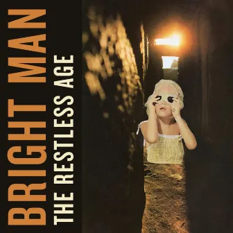 Bright Man by The Restless Age