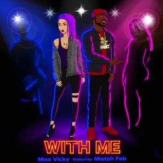 With Me (feat. Mistah F.A.B.) by Miss Vicky