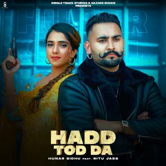 Hadd Tod Da by Hunar Sidhu