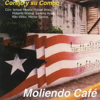 Moliendo Cafe by Rafael Cortijo