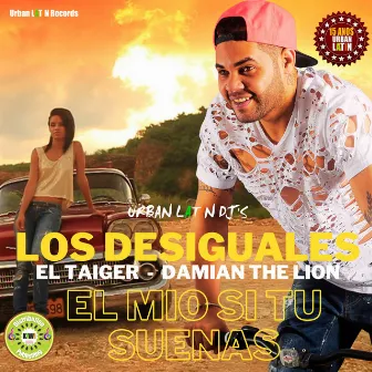 El Mio Tu Si Suenas (15th Aniversary Edition) by Damian The Lion