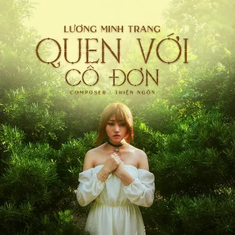 Quen Với Cô Đơn by Lương Minh Trang