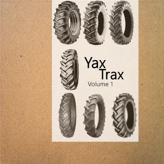 Yax Trax Vol. 1 by Back Forty