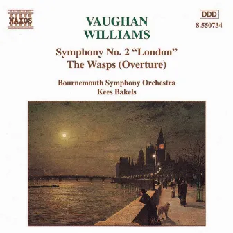 Vaughan Williams: Symphony No. 2, 'London' / The Wasps Overture by Kees Bakels