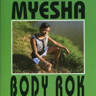 Body Rok - The Remixes! by Myesha