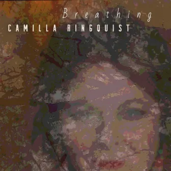 Breathing by Camilla Ringquist