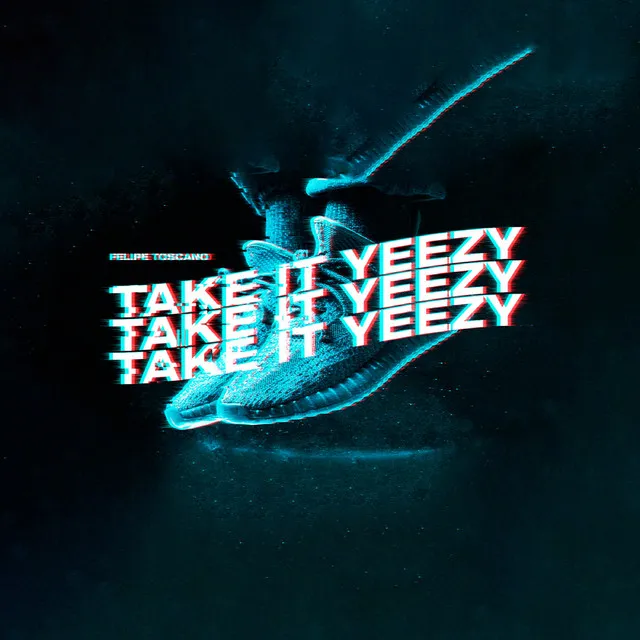 Take It Yeezy