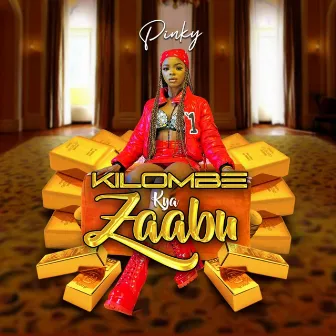 Kilombe Kya Zaabu by Pinky