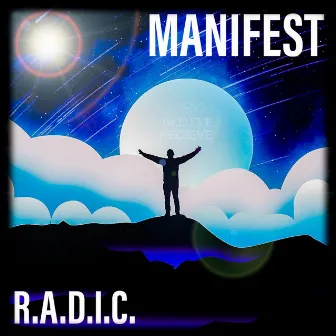 Manifest by R.A.D.I.C.