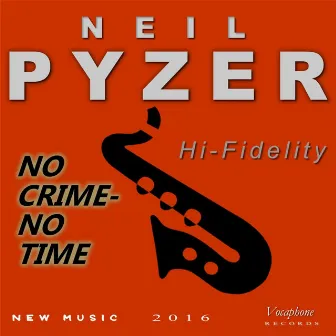 No Crime-No Time by Neil Pyzer