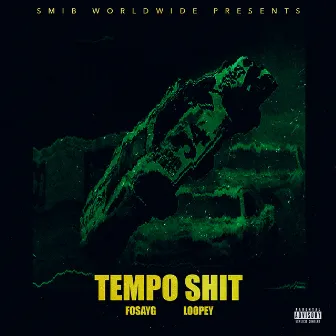 Tempo Shit by Fosa YG