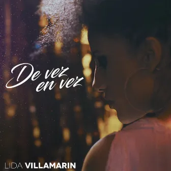 De Vez en Vez by Lida Villamarín