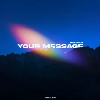 Your Message by Hounar