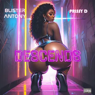 Descends by Blister Antony