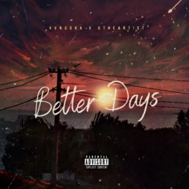 Better Days.