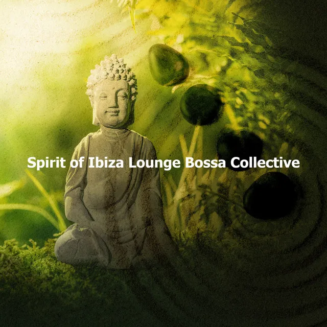 Spirit of Ibiza Lounge Bossa Collective