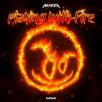 PLAYING WITH FIRE by DJ MAZZA