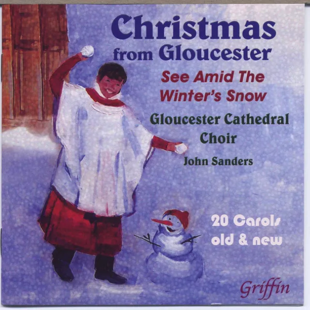 Christmas from Gloucester Cathedral: See Amid the Winter's Snow