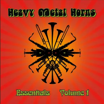 Essentials, Vol. 1 by Heavy Metal Horns