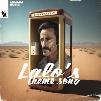 Lalo's Theme Song by George Feely