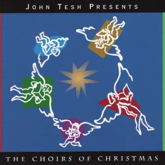 The Choirs of Christmas by John Tesh