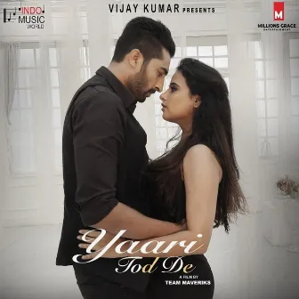 Yaari Tod De by Harjot Kaur