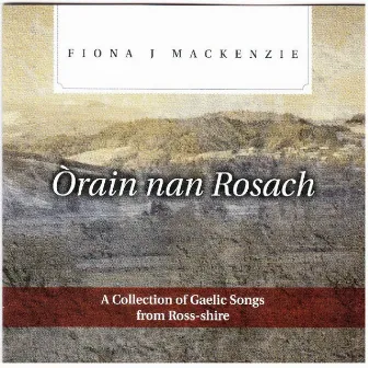 Orain nan Rosach by Fiona J. Mackenzie