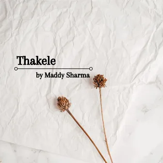 Thakele by Maddy Sharma