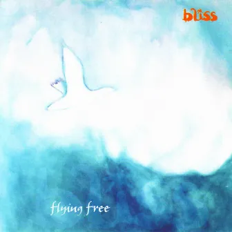 Flying Free by Bliss